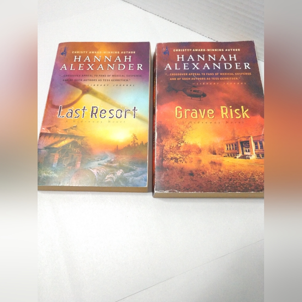 Hannah Alexander Books Lot of Two  Grave Risk and Last Resort - A Hideaway Novel